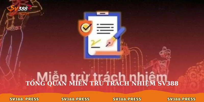 Miễn trừ trách nhiệm 1 Tổng quan miễn trừ trách nhiệm sv388